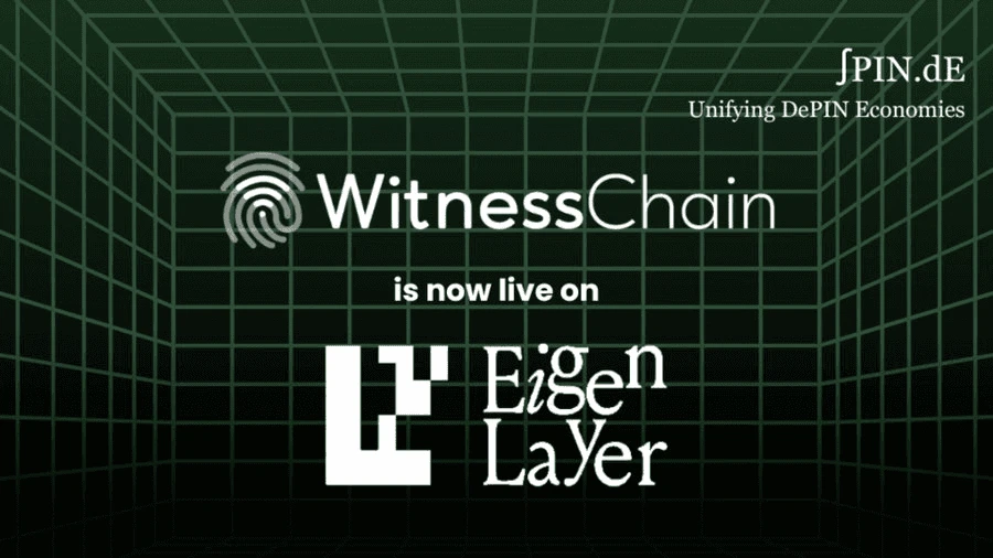 4 月，Witness Chain 宣布它已成为首批在 EigenLayer 上推出的主动验证服务之一，提供 DePIN 连接层，允许各种产品和服务在各种 DePIN 网络之间进行互操作。（图片来源：Witness Chain Twitter 通过 Witness Chain Twitter 发布）